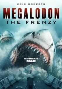 Постер Мегалодон: Безумие (Megalodon: The Frenzy)
