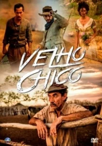 Постер Старик Шику (Velho Chico)