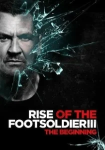 Постер Восхождение пехотинца 3 (Rise of the Footsoldier 3)